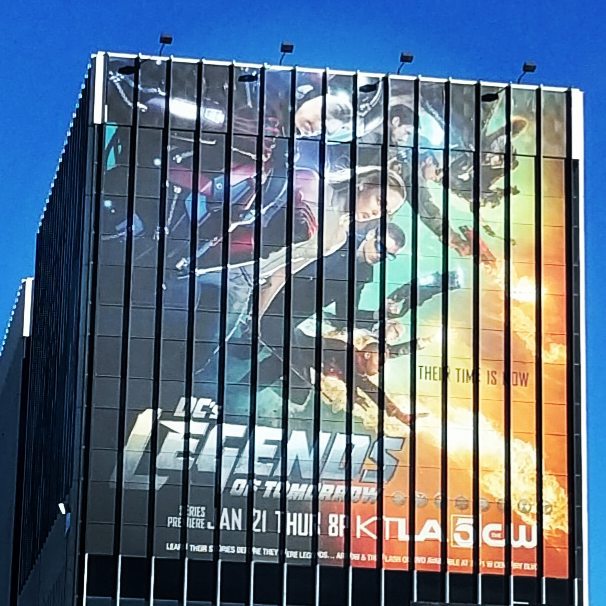Legends of Tomorrow building wrap in Los Angeles near LAX.