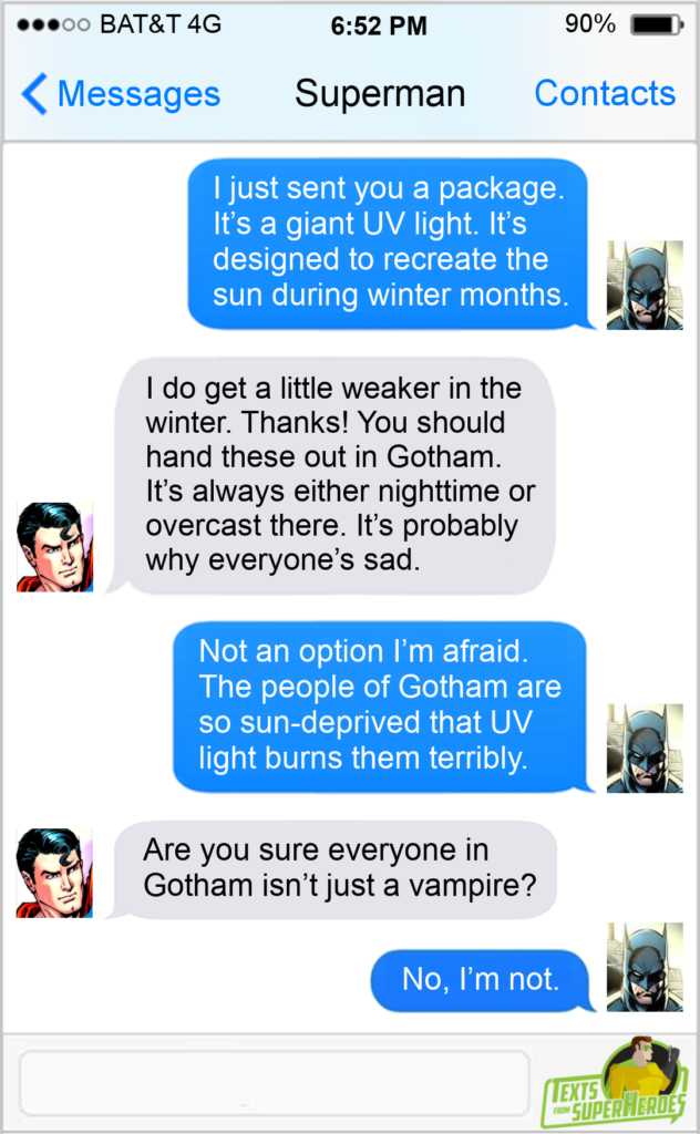 Superman, Batman, a UV light, and Gotham City