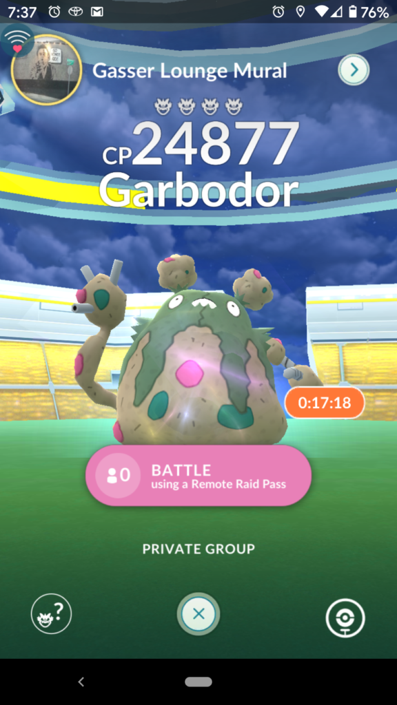 Pokemon Go raid featuring a Garbodor at Gasser Lounge.